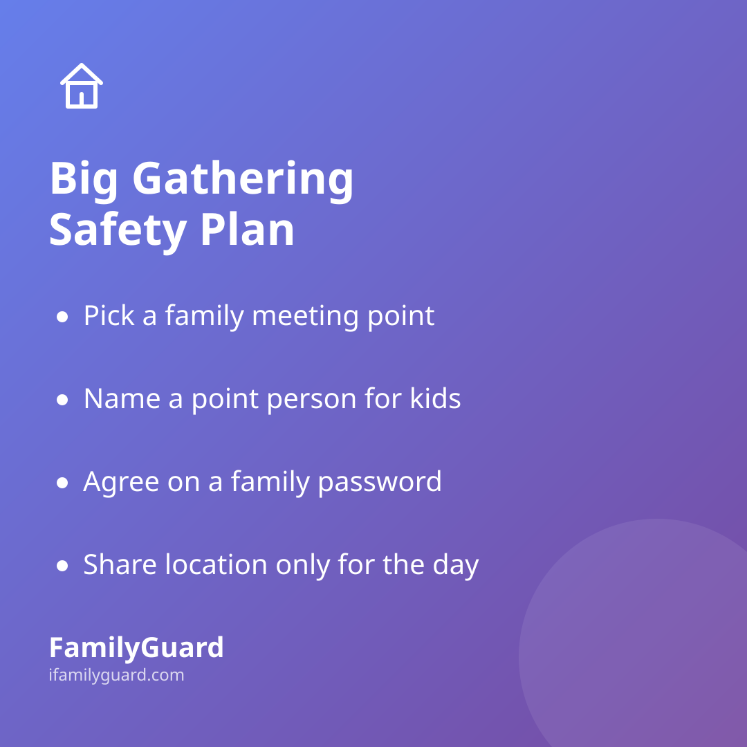 Purple gradient card titled "Big Gathering Safety Plan" with a house icon and four bulleted tips: pick a family meeting point, name a point person for kids, agree on a family password, and share location only for the day.