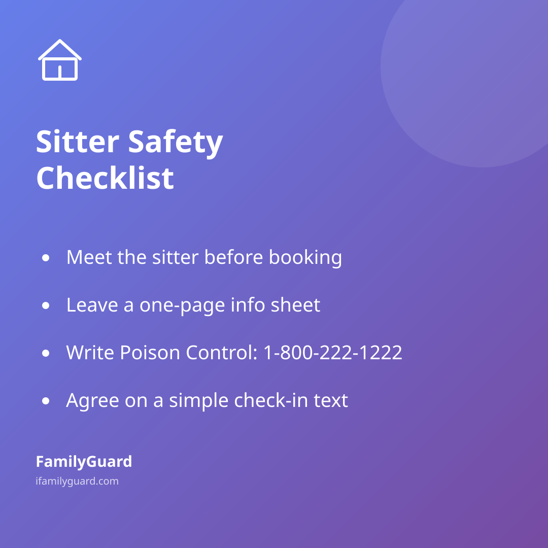 Gradient checklist card titled "Sitter Safety Checklist" with four bulleted takeaways on meeting the sitter, the info sheet, Poison Control, and check-in texts, plus the FamilyGuard brand mark.