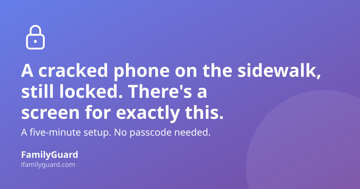 A gradient purple-to-violet card with a monoline lock icon, headline "A cracked phone on the sidewalk, still locked. There's a screen for exactly this." and subline about a five-minute passcode-free setup, with the FamilyGuard brand mark at the bottom.