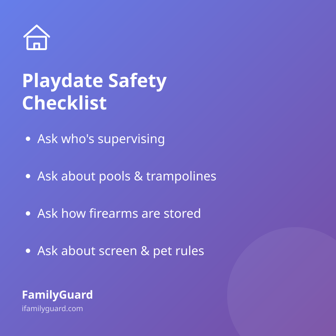Gradient purple card titled "Playdate Safety Checklist" with four bulleted takeaways about supervision, pools and trampolines, firearms storage, and screen and pet rules, with the FamilyGuard brand at the bottom.