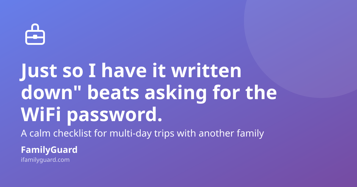 FamilyGuard social card: headline reads a hopeful parenting quote about trip prep, with a drawn suitcase icon and the FamilyGuard brand mark on a purple gradient background