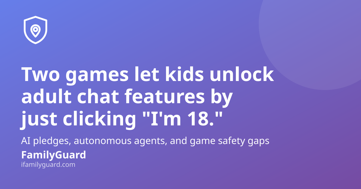 Dark purple gradient card with a shield-and-pin icon, the headline "Two games let kids unlock adult chat features by just clicking 'I'm 18.'", a subline about this week's AI and game safety news, and the FamilyGuard logo