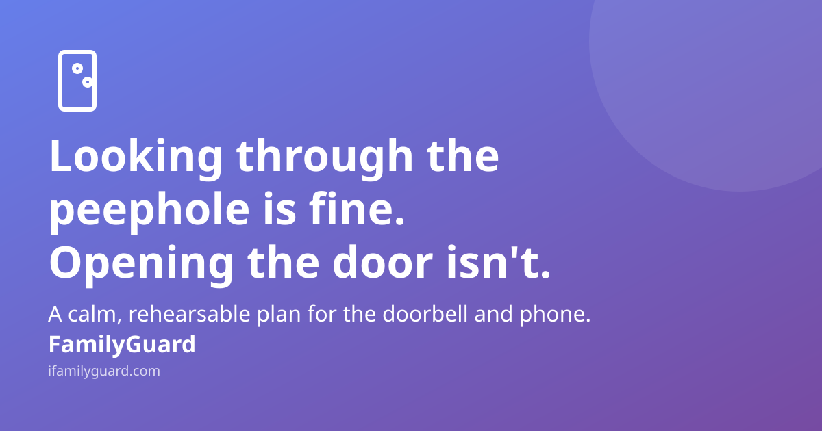Dark purple gradient card with a hand-drawn door icon, the headline "Looking through the peephole is fine. Opening the door isn't." over three lines, a supporting line about a calm door-and-phone plan, and the FamilyGuard brand mark at the bottom.